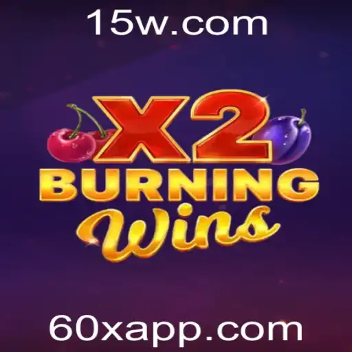 60x - Descubra o Empolgante Mundo de BurningWinsX2: Um Guia Completo