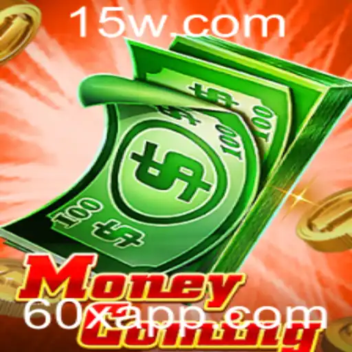 Descubra o Dinâmico Jogo MoneyComing e a Misteriosa Estratégia 60x