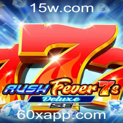 60x - Explorando o Mundo de RushFever7sDeluxeSE: Aventura, Estratégia e Emoção